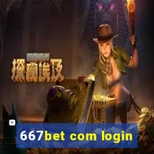 667bet com login